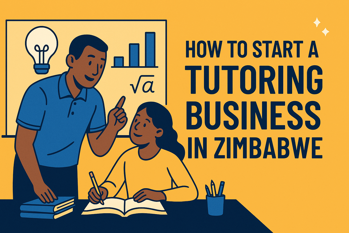 How to Start Your Own Tutoring Business in Zimbabwe
